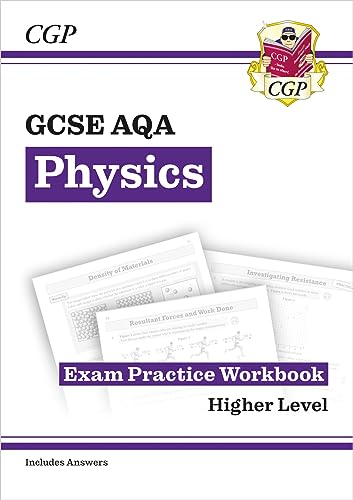 GCSE Physics AQA Exam Practice Workbook - Higher (includes answers) (CGP AQA GCSE Physics)
